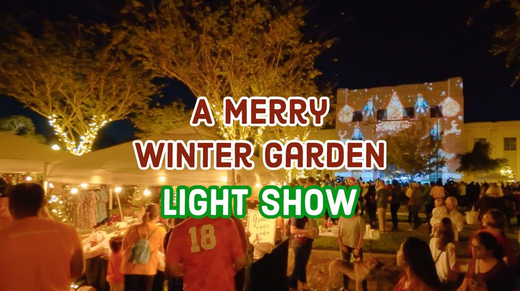 Things To Do in Winter Garden this Holiday Season Erica Diaz Team